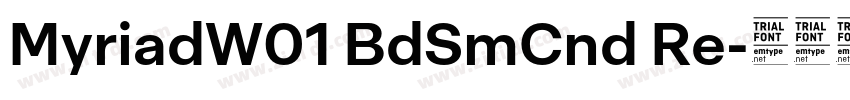 MyriadW01 BdSmCnd Re字体转换